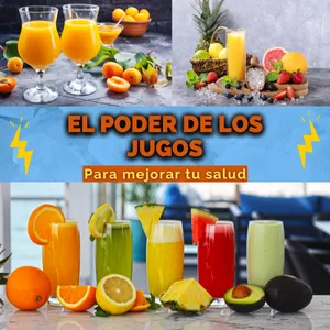 El poder de los jugos para mejorar tu salud